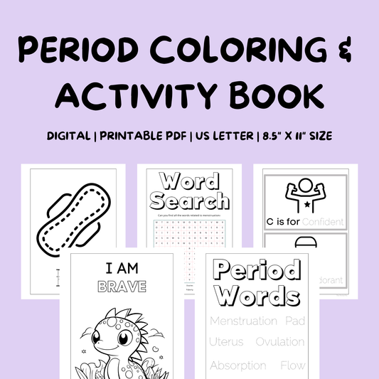 PERIOD! A Kids' Coloring & Activity Book for Understanding Periods (Digital Download)