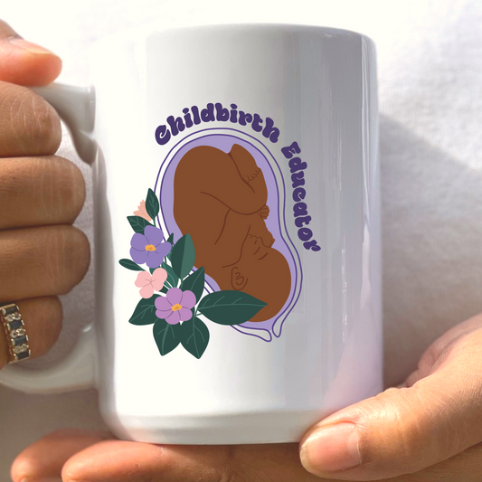 Childbirth Educator Mug | 15 oz. Ceramic Mug